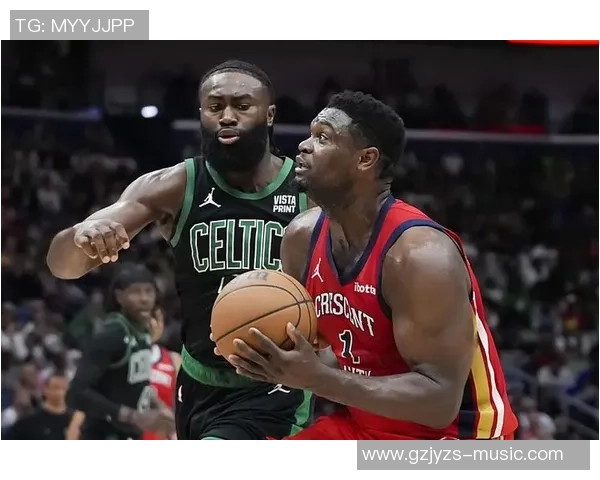 竞彩篮球凯尔特人对阵鹈鹕谁能赢得比赛胜利分析与预测 竞彩篮球凯尔特人对阵鹈鹕谁能赢得比赛胜利分析与预测